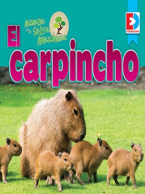 cover image of Animales de la Selva Amazónica: El carpincho
